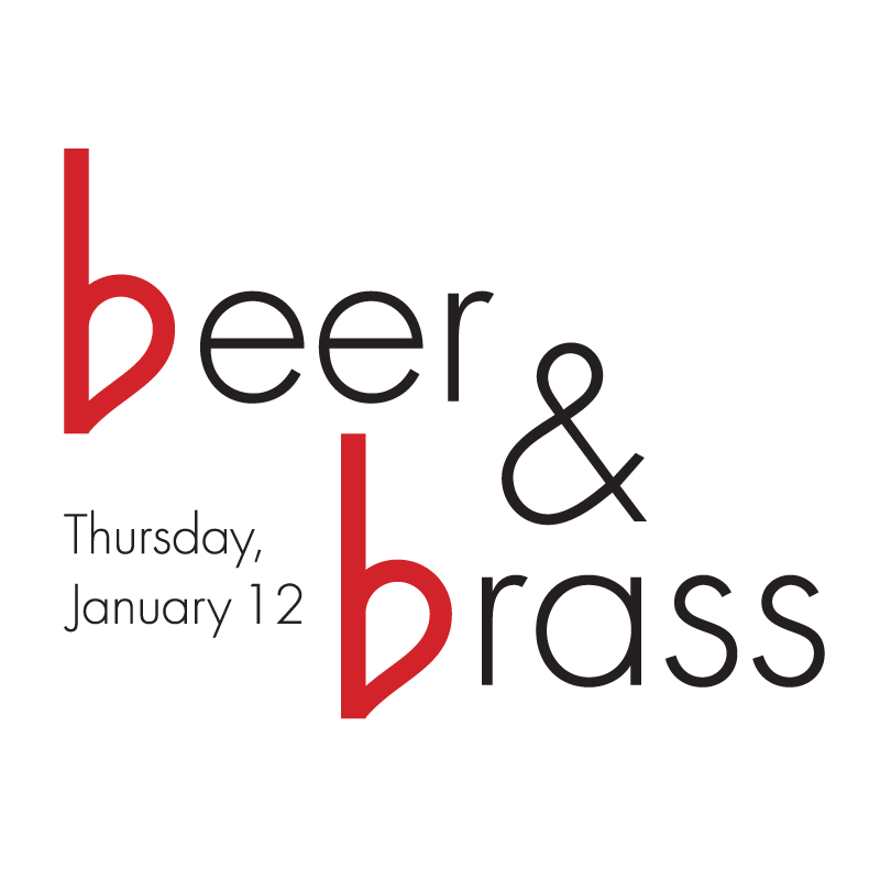 Beer & Brass | Thursday, January 12