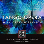 ROCO Connections: Tango Opera
